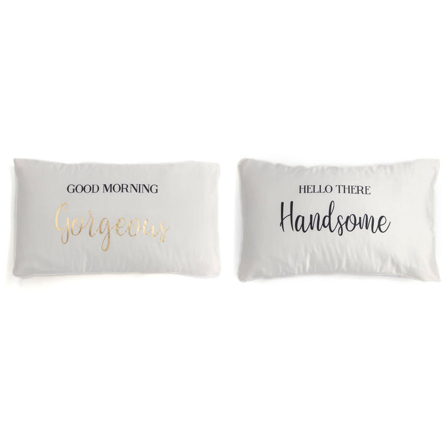 Good Morning Gorgeous/Hello There Handsome Pillow Case Set
