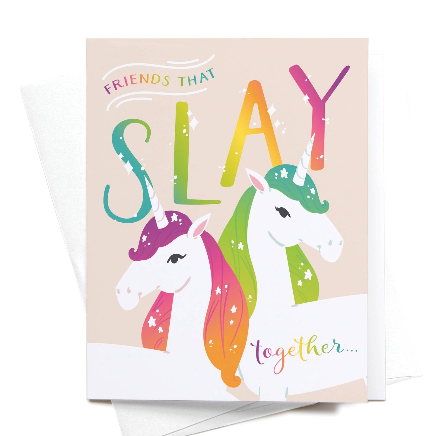 "Friends That Slay Together" Greeting Card