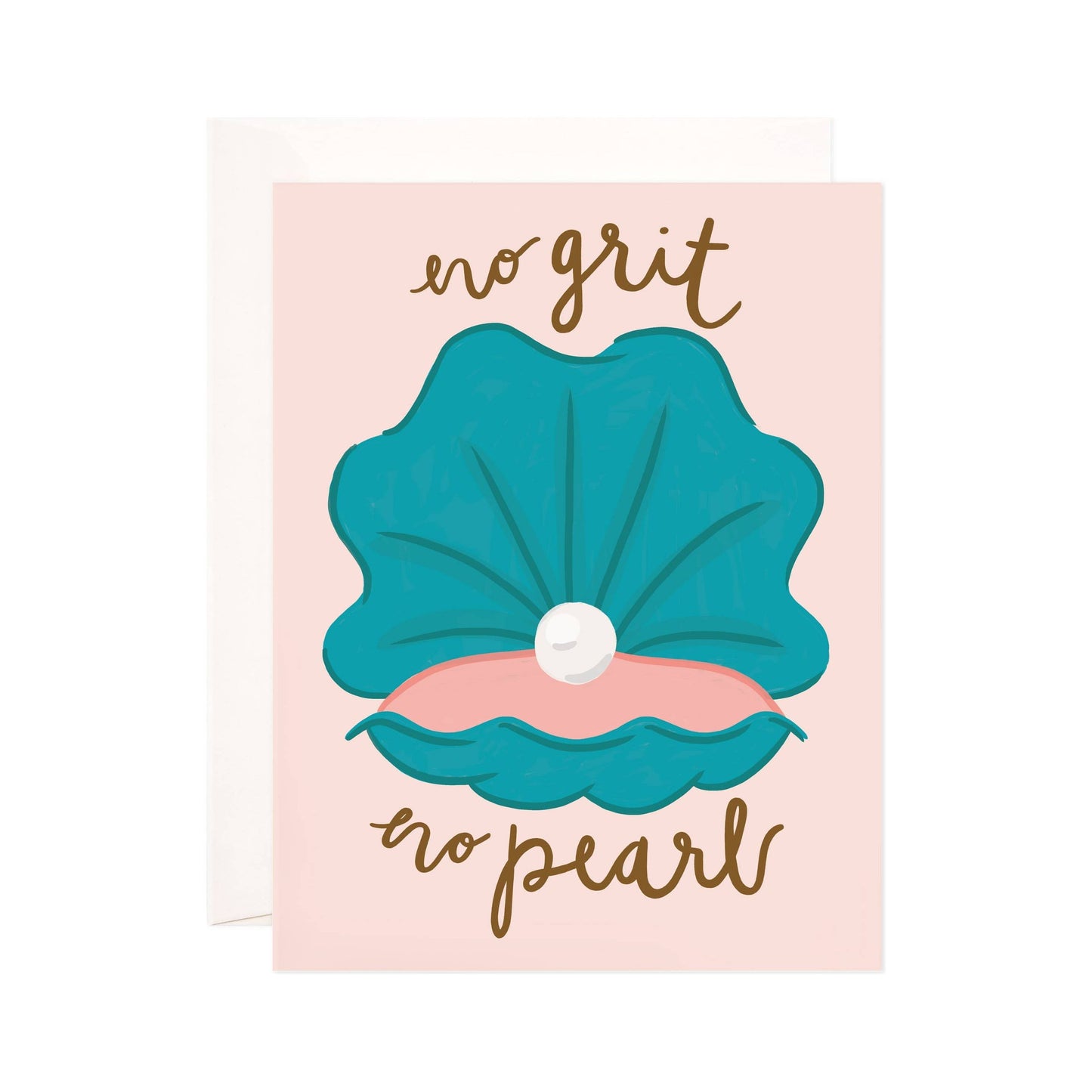 "No Grit No Pearl" Greeting Card