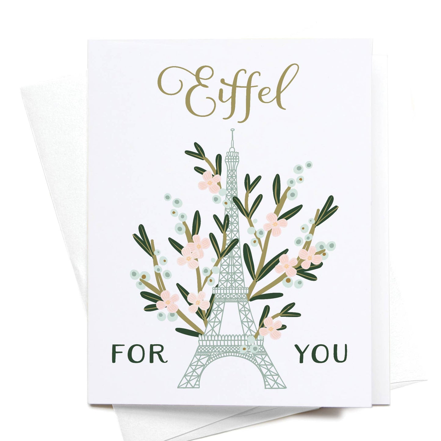 "Eiffel For You" Greeting Card
