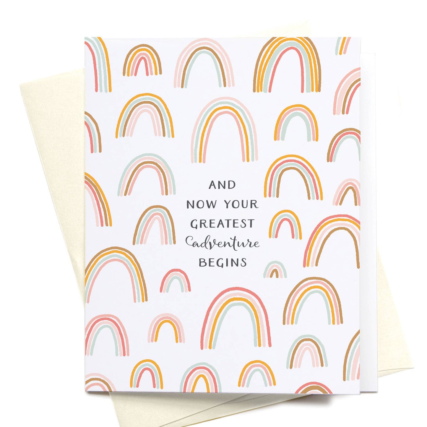 "And Now Your Greatest Adventure Begins" Rainbow Greeting Card