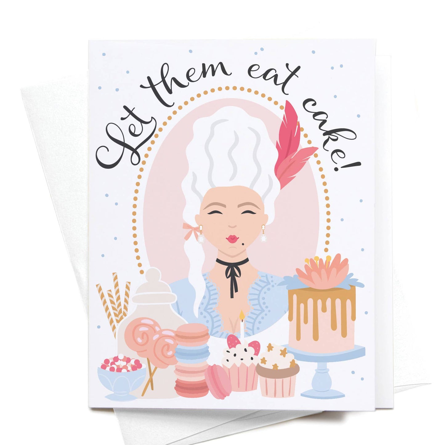 "Let Them Eat Cake!" Marie Antoinette Greeting Card